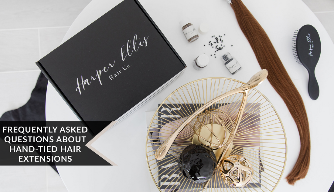 FREQUENTLY ASKED QUESTIONS ABOUT HARPER ELLIS HAIR EXTENSIONS